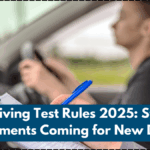 UK Driving Test Rules 2025: Stricter Assessments Coming for New Drivers