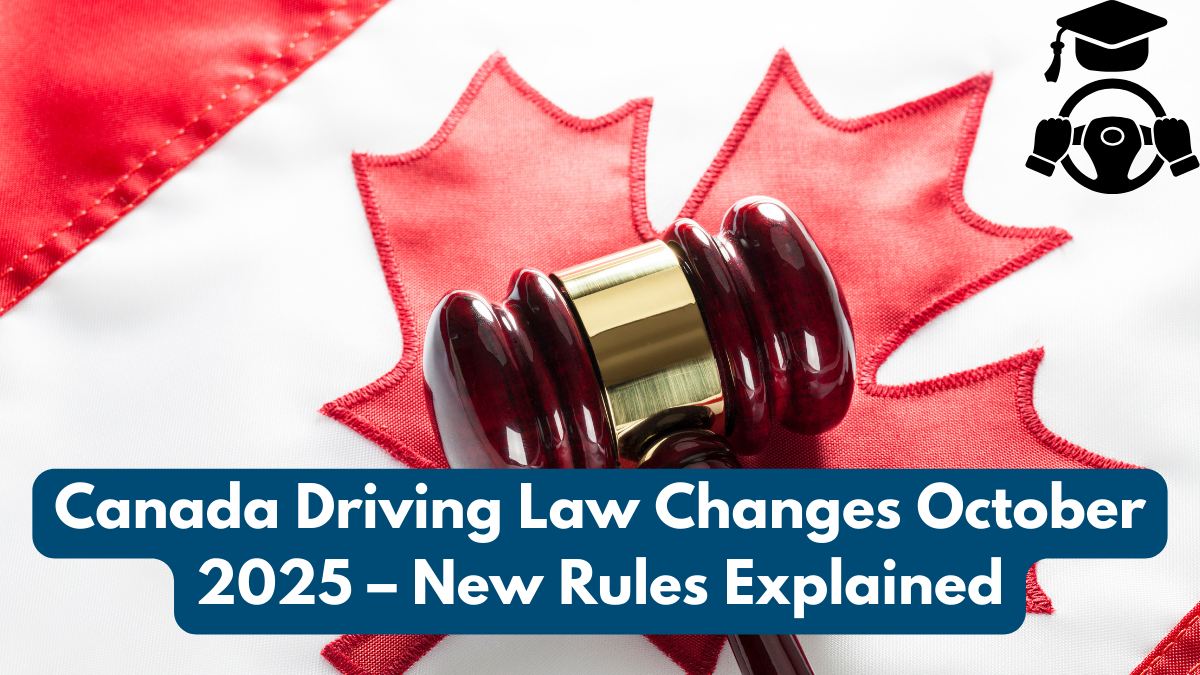 Canada Driving Law Changes October 2025 – New Rules Explained