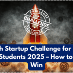 ₹1 Lakh Startup Challenge for Indian College Students 2025 – How to Apply & Win