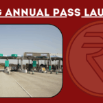 FASTag Annual Pass Launched in 2025: Travel Uninterrupted