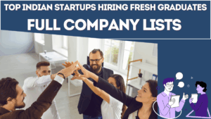 Top Indian Startups Hiring Fresh Graduates in 2025 – Full Company List